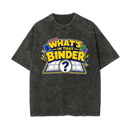 Whats in that Binder? Premium Vintage Tee